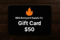 BBQ Backyard Supply Co - GIFT CARD - BBQ Backyard Supply Co