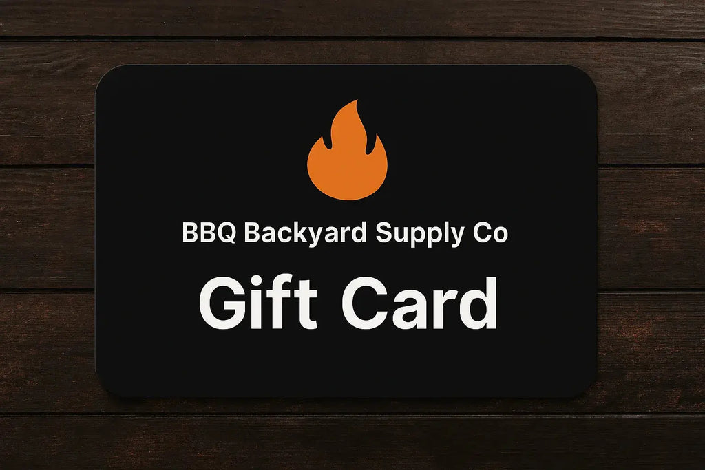 BBQ Backyard Supply Co - GIFT CARD - BBQ Backyard Supply Co